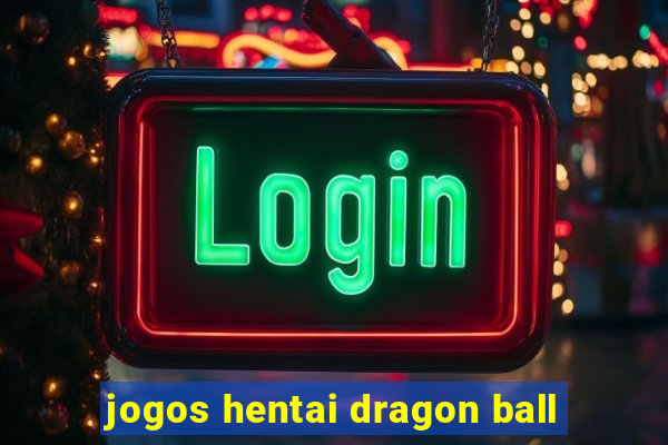 jogos hentai dragon ball